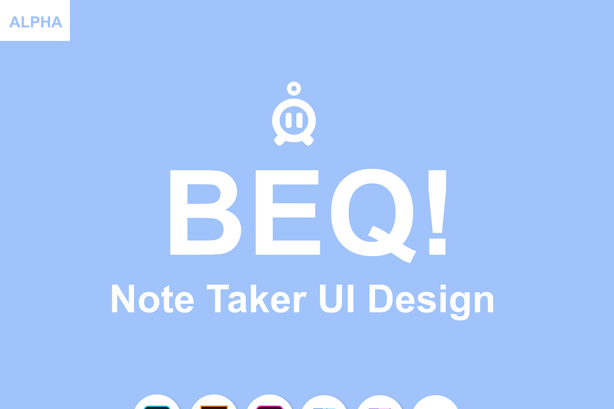 BEQ Note Taker Alpha in UI Kits and Libraries - product preview 8