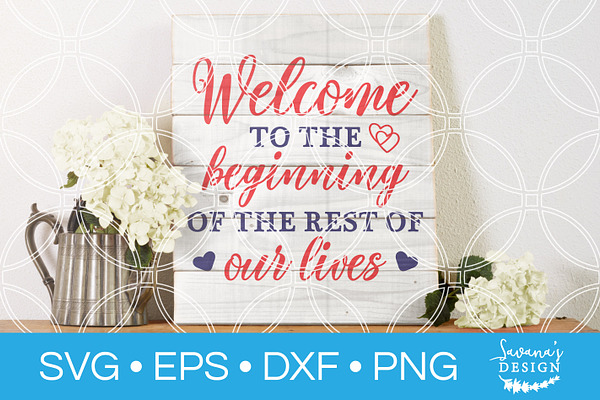 Welcome To The Beginning Wedding SVG