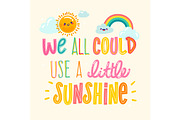 We All Could Use A Little Sunshine