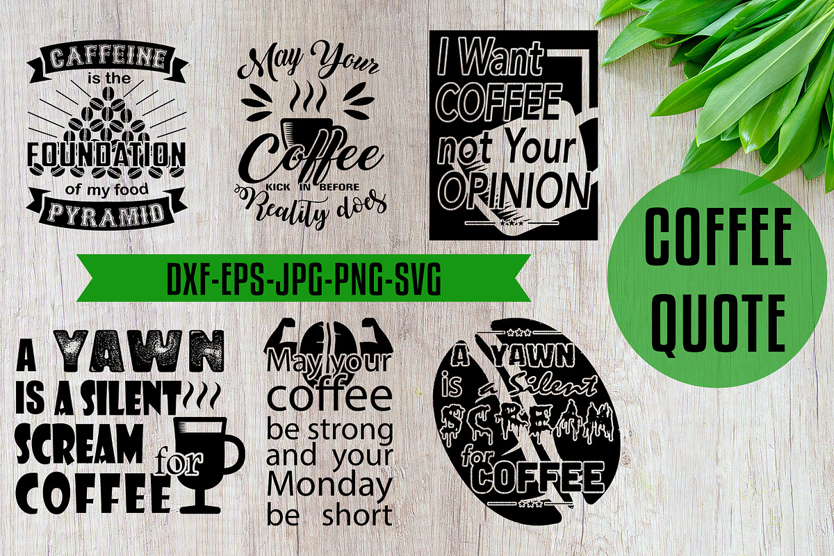 Coffee Quotes SVG Craft Black in Illustrations - product preview 8
