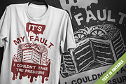 It's my fault - T-Shirt Design