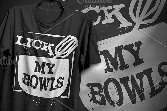 Lick my bowls - T-Shirt Design in Illustrations - product preview 3