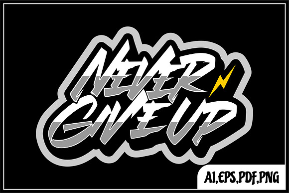t shirt design "never give up" in Logo Templates - product preview 1