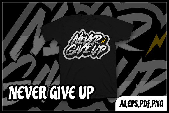 t shirt design "never give up" in Logo Templates - product preview 3
