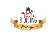 We Love Shopping Best Offer Vector