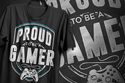 Proud to be a gamer - T-Shirt Design