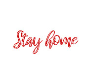 Stay home. Motivational poster quote