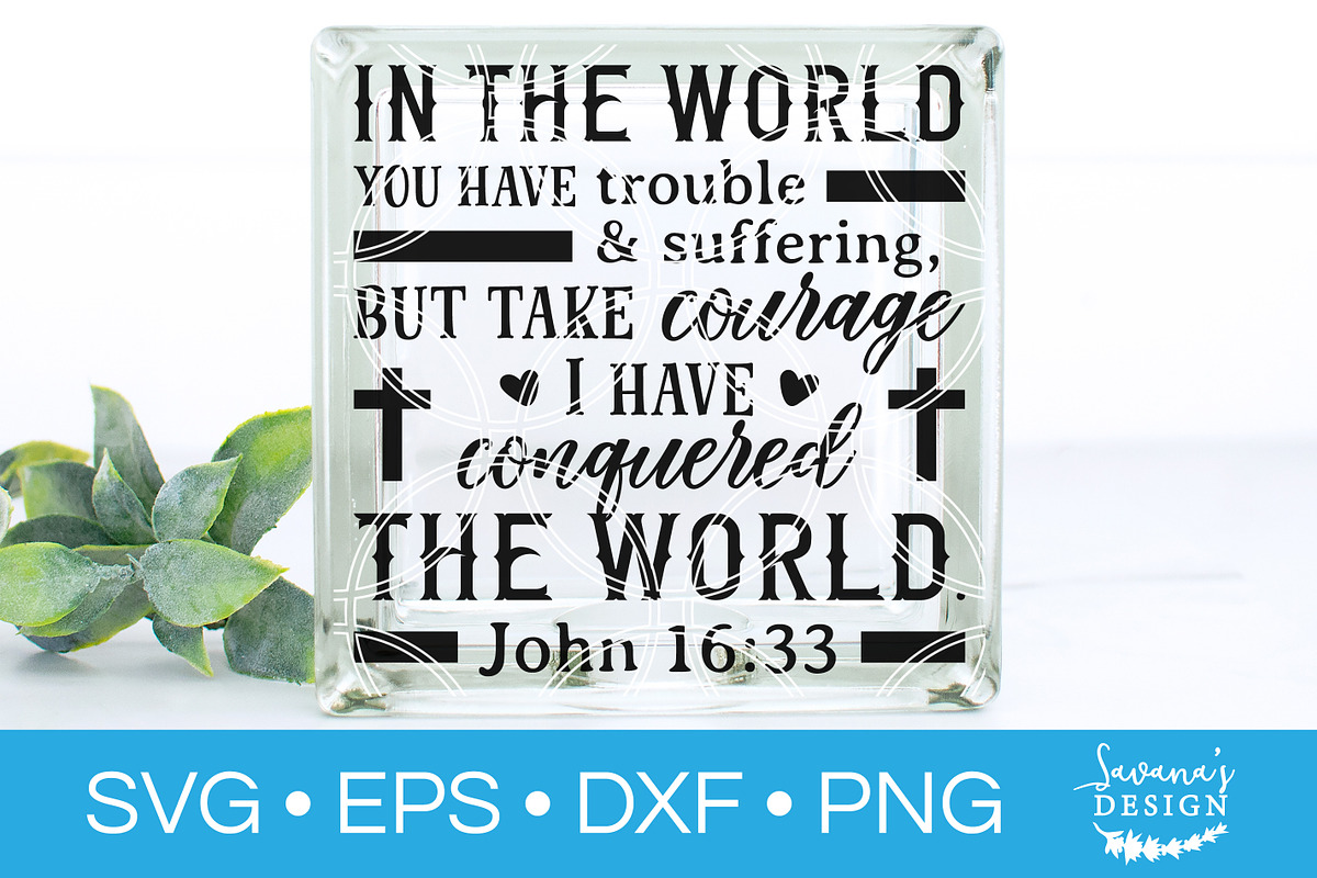 John 16 33 SVG Bible Verse Scripture in Illustrations - product preview 8