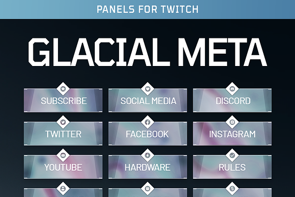 GLACIAL META - Twitch Panels