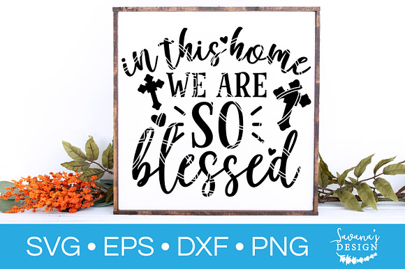 In This Home We Are So Blessed SVG in Illustrations - product preview 1