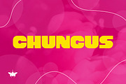 Chungus - Thick Display Font