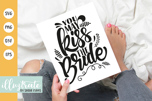 You May Kiss the Bride SVG Cut File